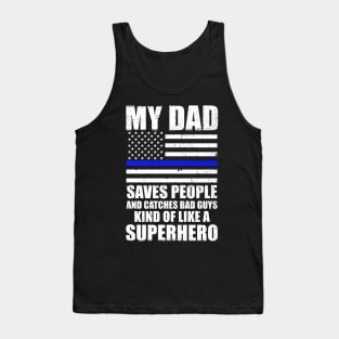 Police Officer Novelty My Dad Saves People Tank Top